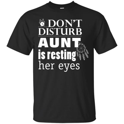 Don't Disturb Aunt Is Resting Her Eyes Funny Auntie Shirt Black