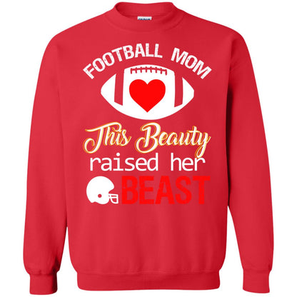 Football Mom This Beauty Rasied Her Beast Shirt Red