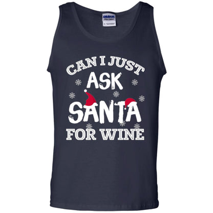 Christmas T-shirt Can I Just Ask Santa For Wine Navy