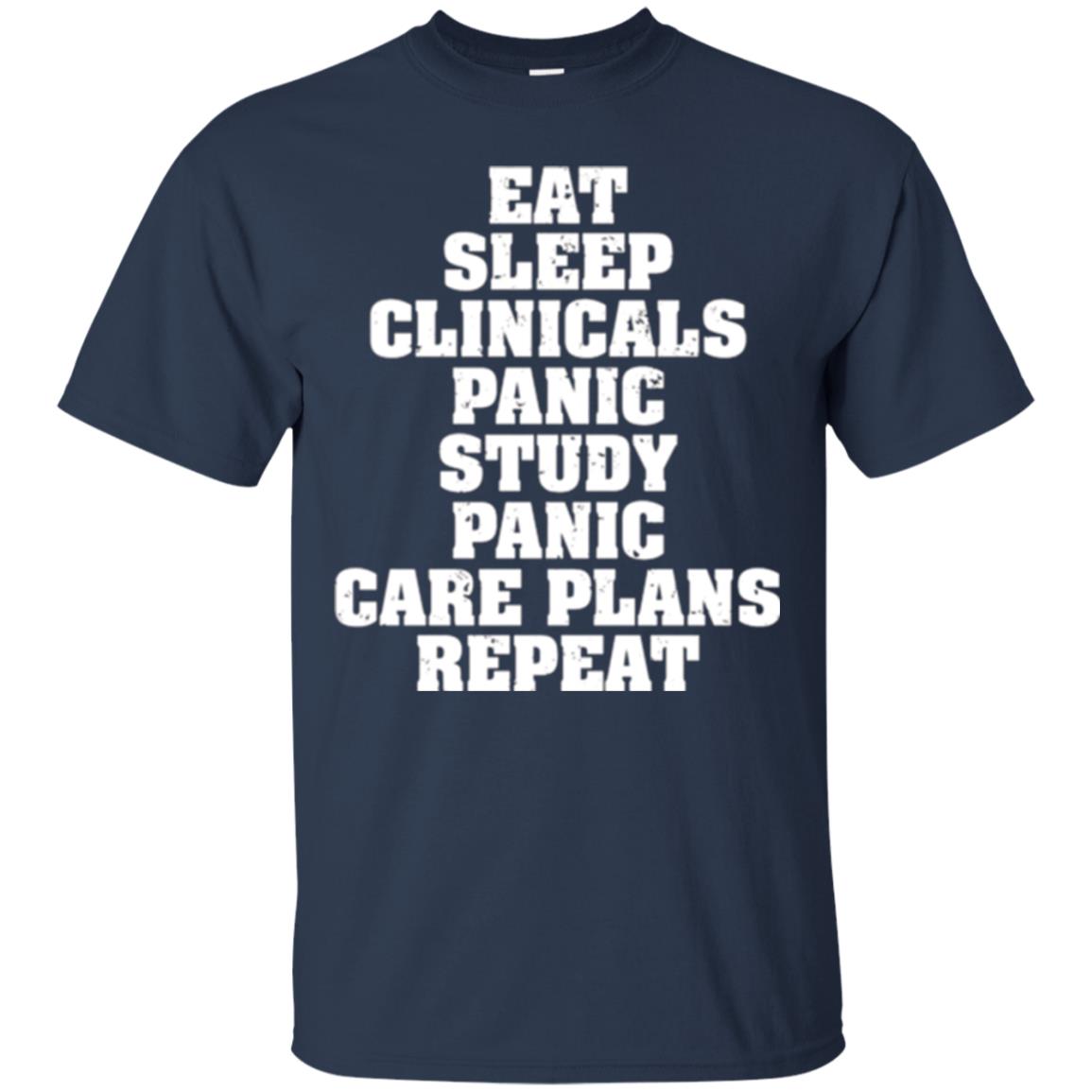 Funny Nursing Student T-shirt Eat Sleep Clinicals Panic Navy