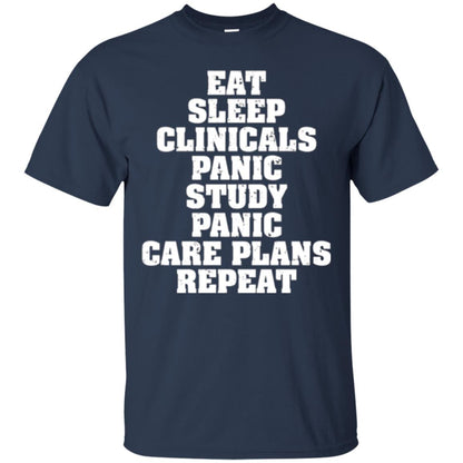 Funny Nursing Student T-shirt Eat Sleep Clinicals Panic Navy