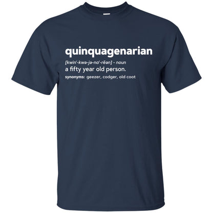 Quinquagenarian Funny 50th Birthday T-shirt Navy