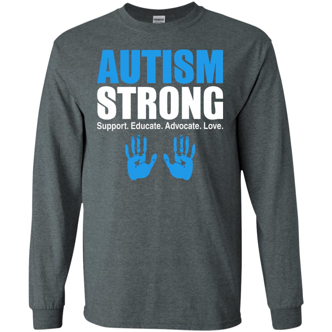 Autism Strong Support Educate Advocate Love T-shirt Dark Heather