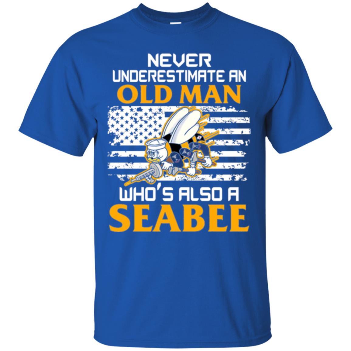 Navy Seabee Veteran T-shirt Never Underestimate An Old Man Royal