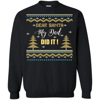 Christmas T-shirt Dear Santa My Dad Did It Black