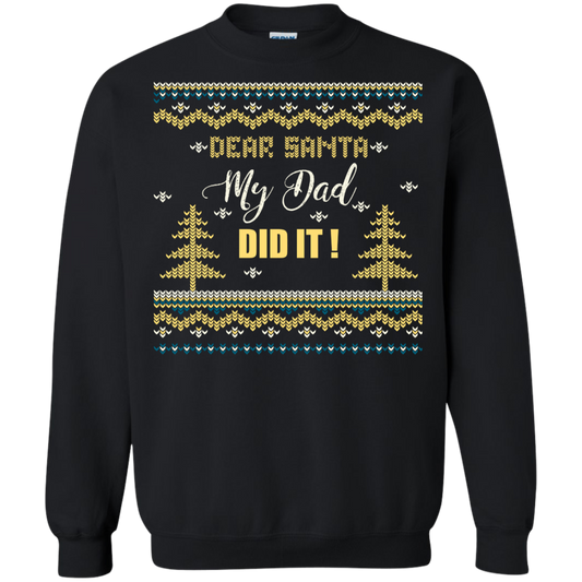 Christmas T-shirt Dear Santa My Dad Did It Black