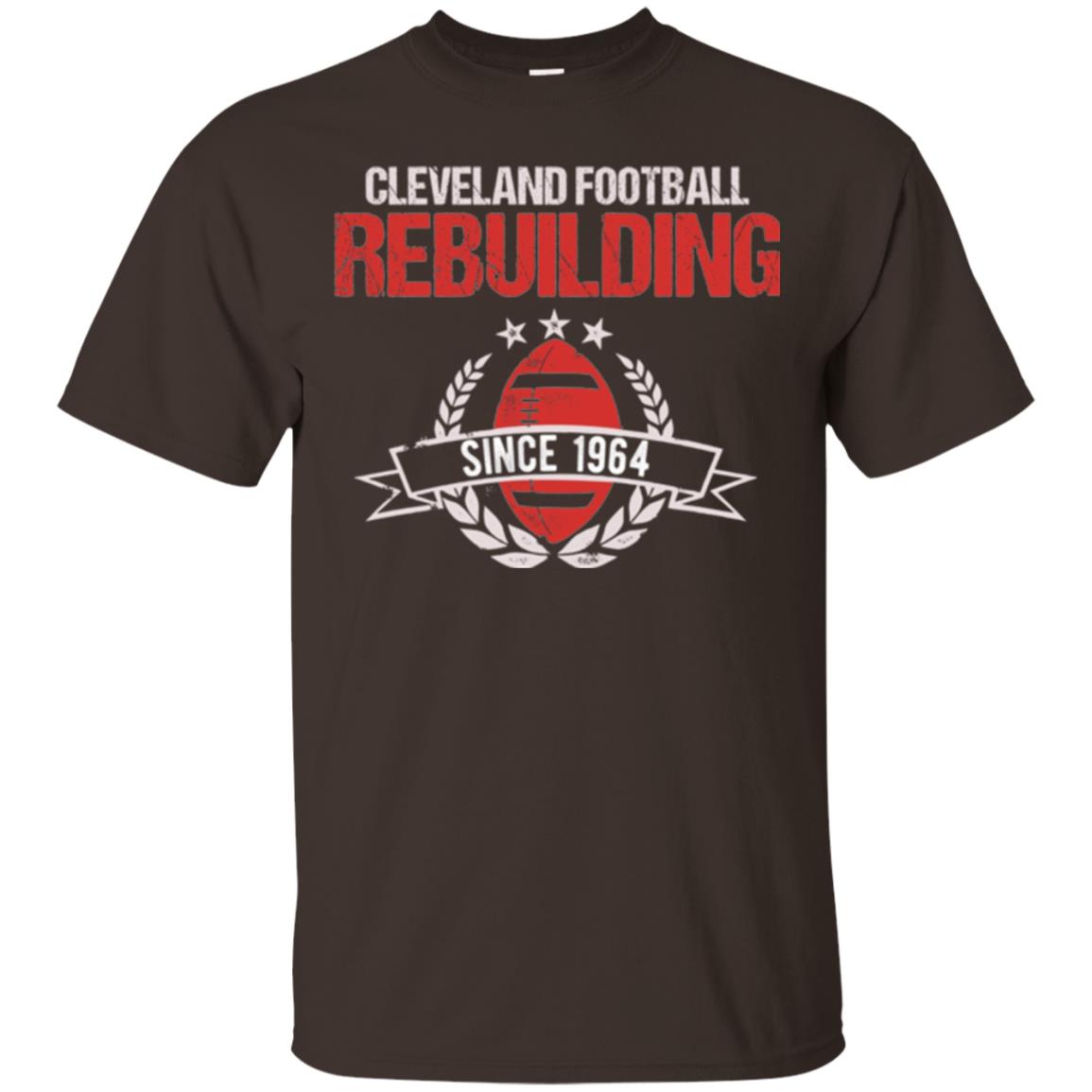Brithday T-shirt Cleveland Football Rebuilding Since 1964 Dark Chocolate