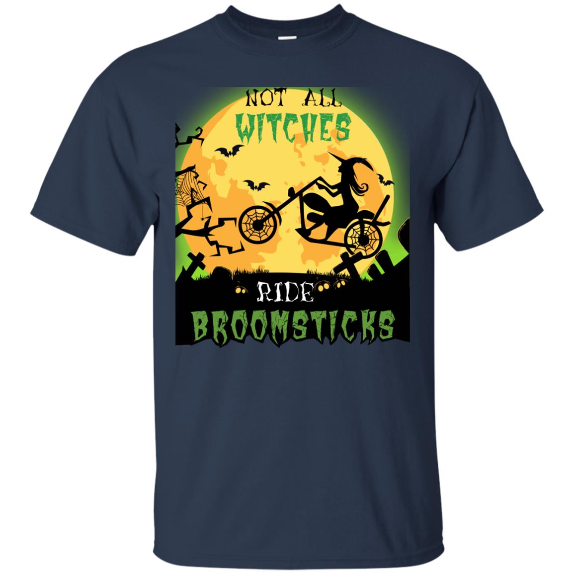Not All Witches Ride Broomsticks Witches Ride A Motorcycle Funny Halloween Shirt Navy