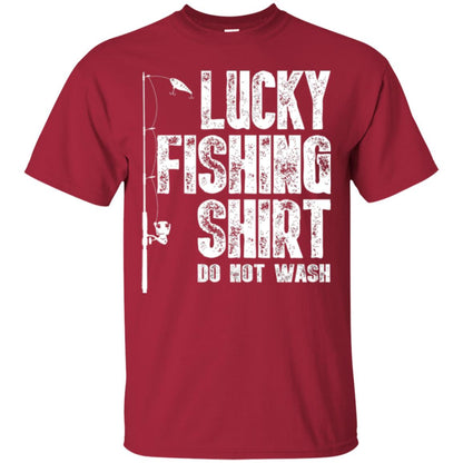 Fisherman T-shirt Lucky Fishing Shirt Do Not Wash Cardinal