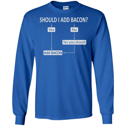 Bacon Lovers T-shirt Shoud I Add Bacon Royal