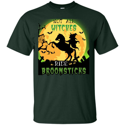 Not All Witches Ride Broomsticks Witches Ride A Horse Funny Halloween Shirt Forest