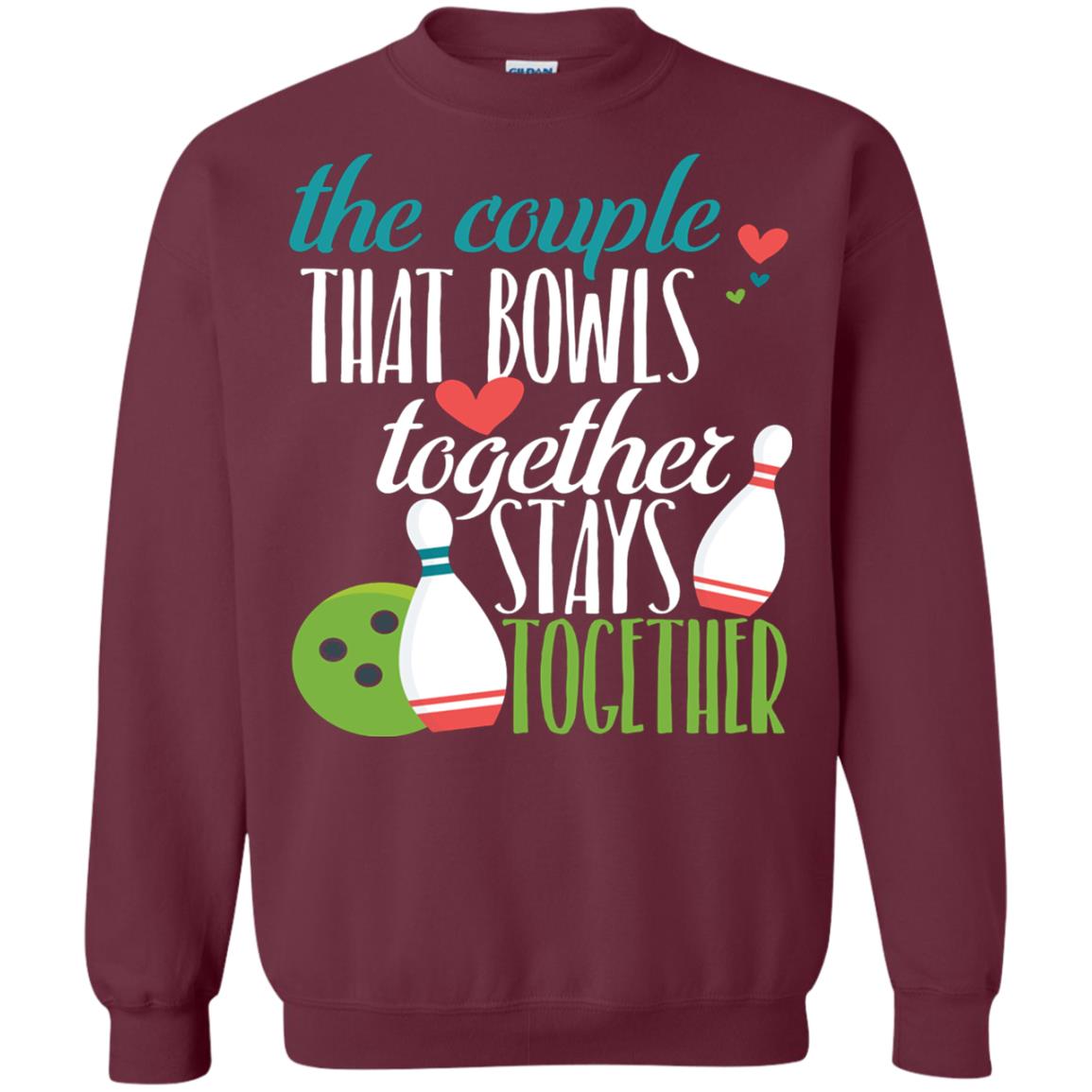 Bowler Shirt The Couple That Bowls Together Stay Together Maroon