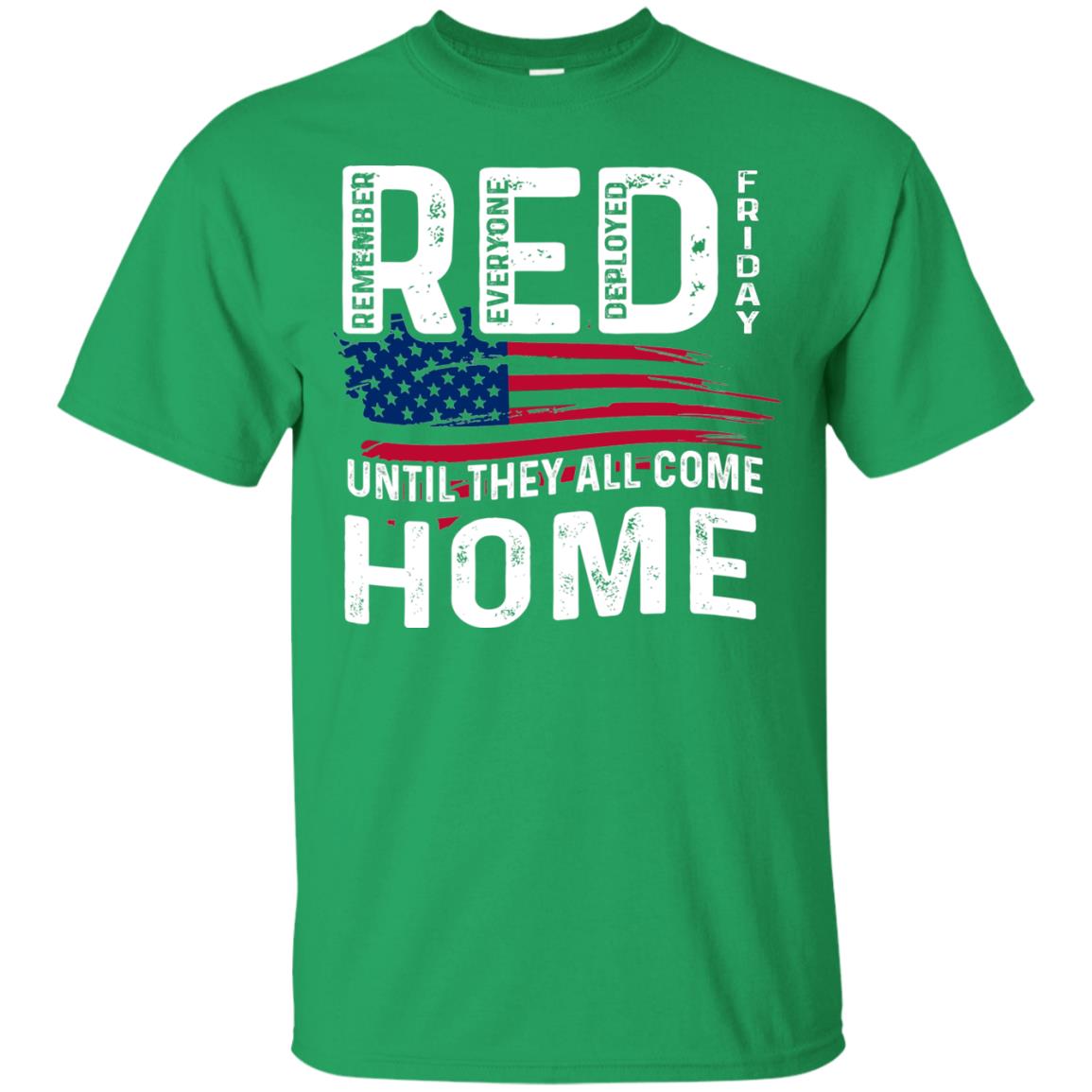 Nation Wear Red Day T-shirt Red Friday Until They All Come Home Irish Green