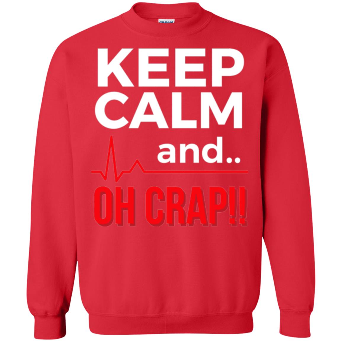 Funny Emergency Room T-shirt Keep Calm Oh Crap Flatline Red