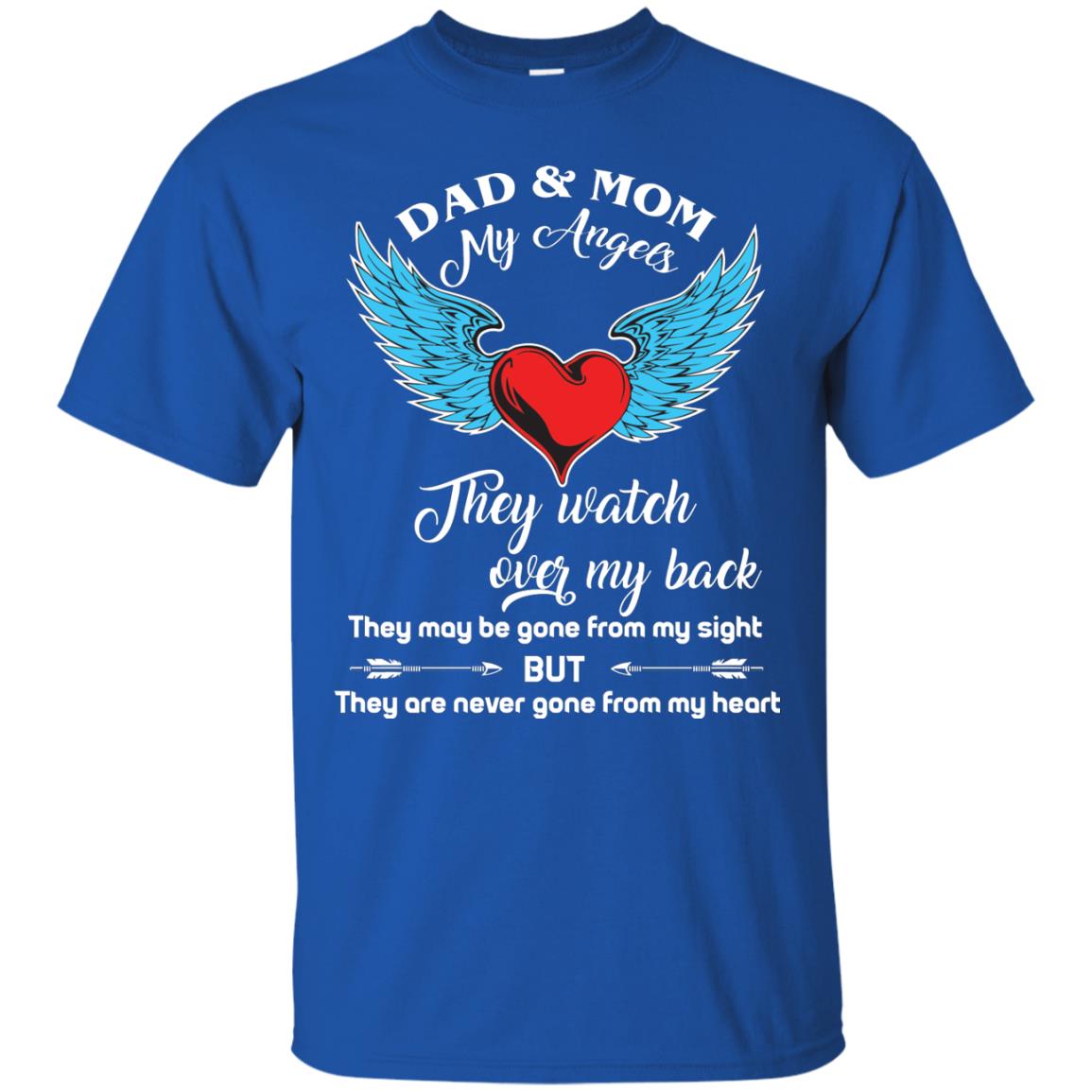 Dad And Mom My Angels They Watch Over My Back Family T-shirt Royal