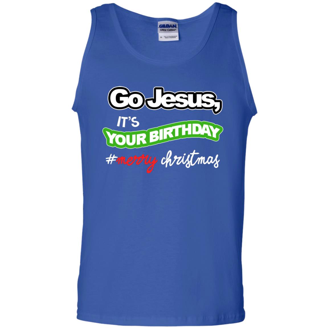 Go Jesus It's Your Birthday Hash Tag Merry Christmas X-mas Christian Gift Shirt Royal