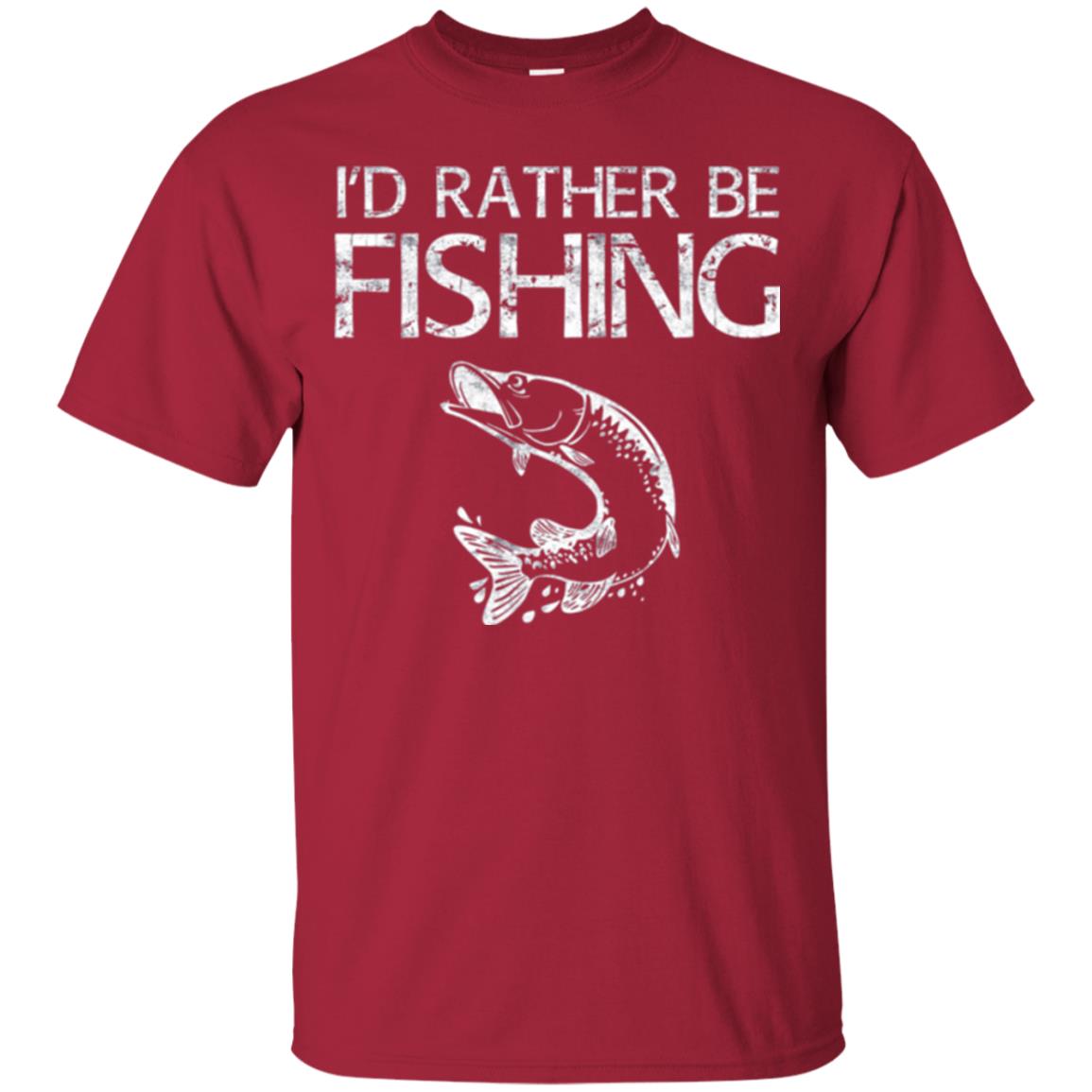 Funny Fisherman T-shirt I_d Rather Be Fishing Cardinal