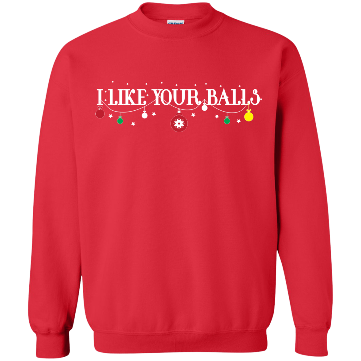 Christmas T-shirt I Like Your Balls Red