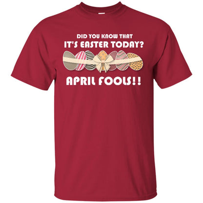 Did You Know That It_s Easter Today April Fools Easter Holiday T-shirt Cardinal