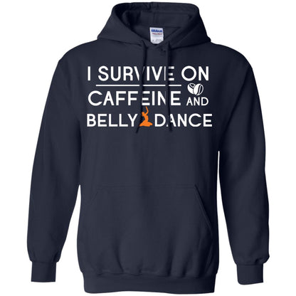 Belly Dancing Lover T-shirt I Survive On Caffeine And Belly Dance Navy