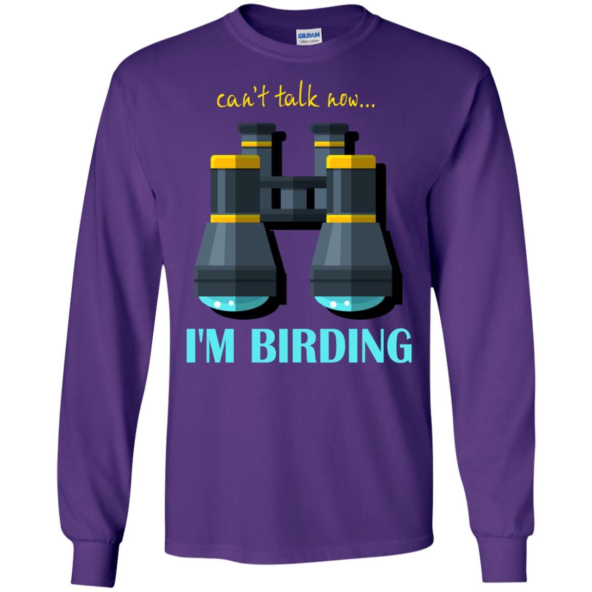 Bird-watching T-shirt Can't Talk Now I'm Birding Purple