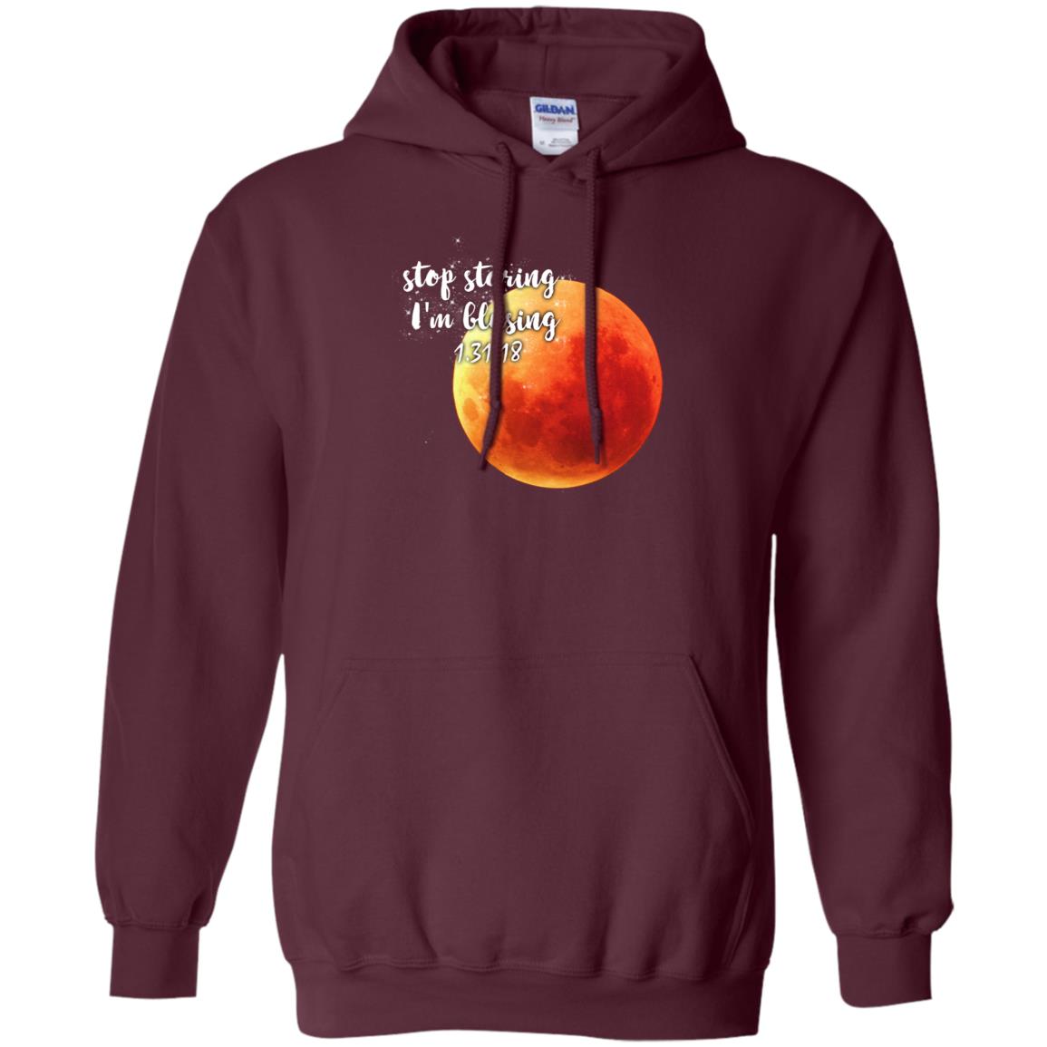 Blood Moon T-shirt Stop Staring I_m Blusing 1.31.18 Maroon