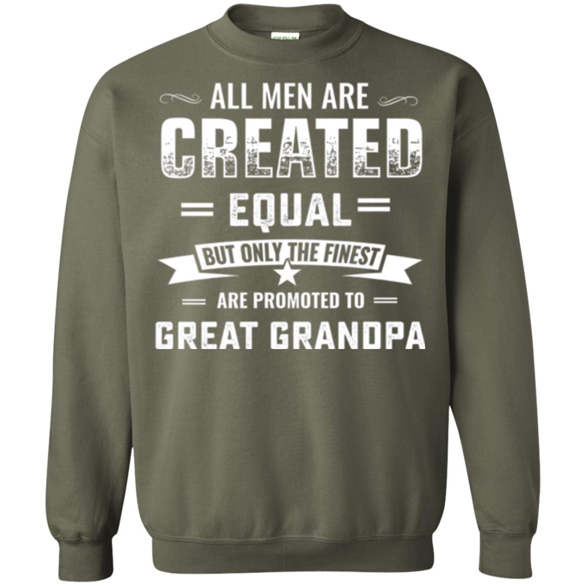 Papa T-shirt All Men Are Created Equal Military Green