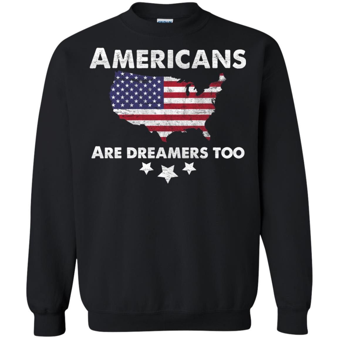 Anti Trump T-shirt Americans Are Dreamers Too Black