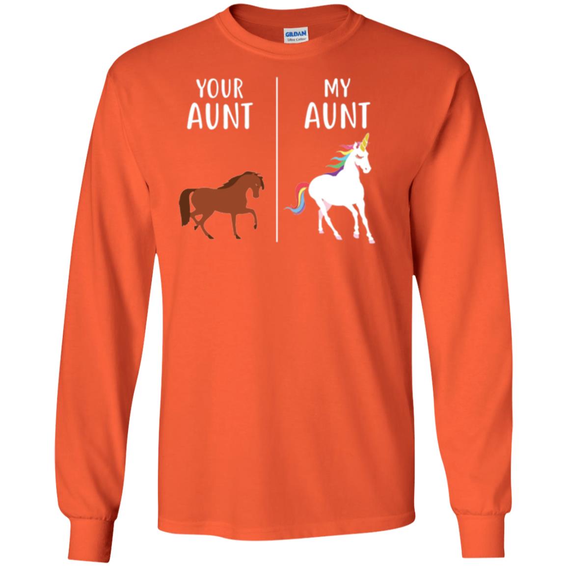 Unicorn T-shirt Your Aunt My Aunt Orange