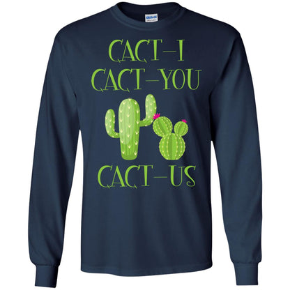 Cact I Cact You Cact Us Funny Cactus Lover Shirt Navy