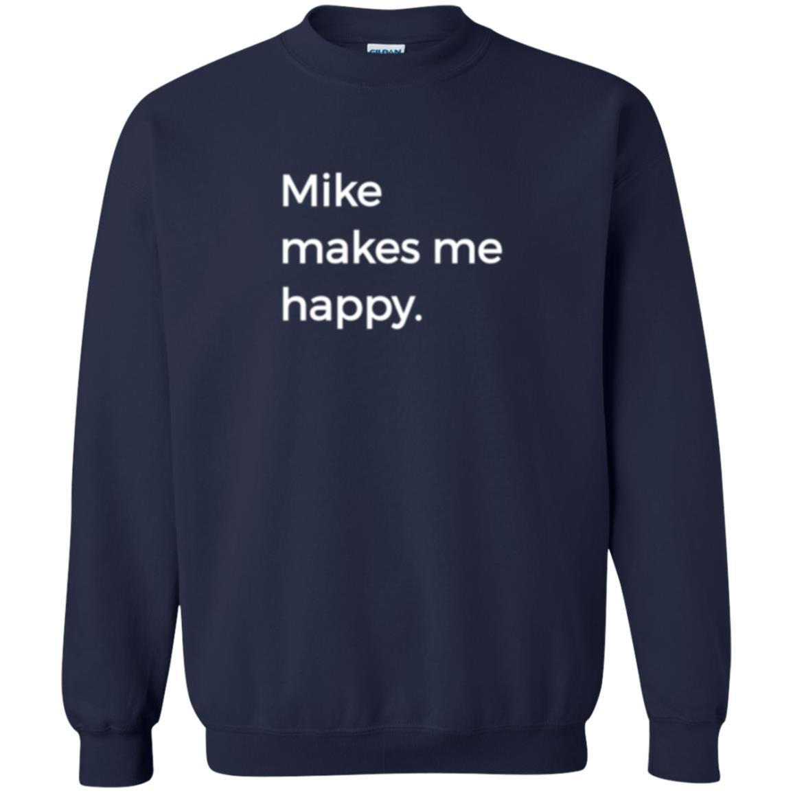 Strange Names And Things T-shirt Mike Makes Me Happy Navy