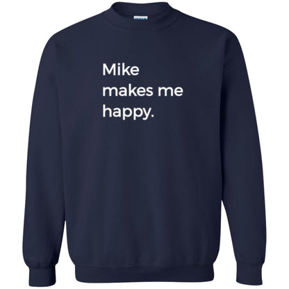 Strange Names And Things T-shirt Mike Makes Me Happy Navy