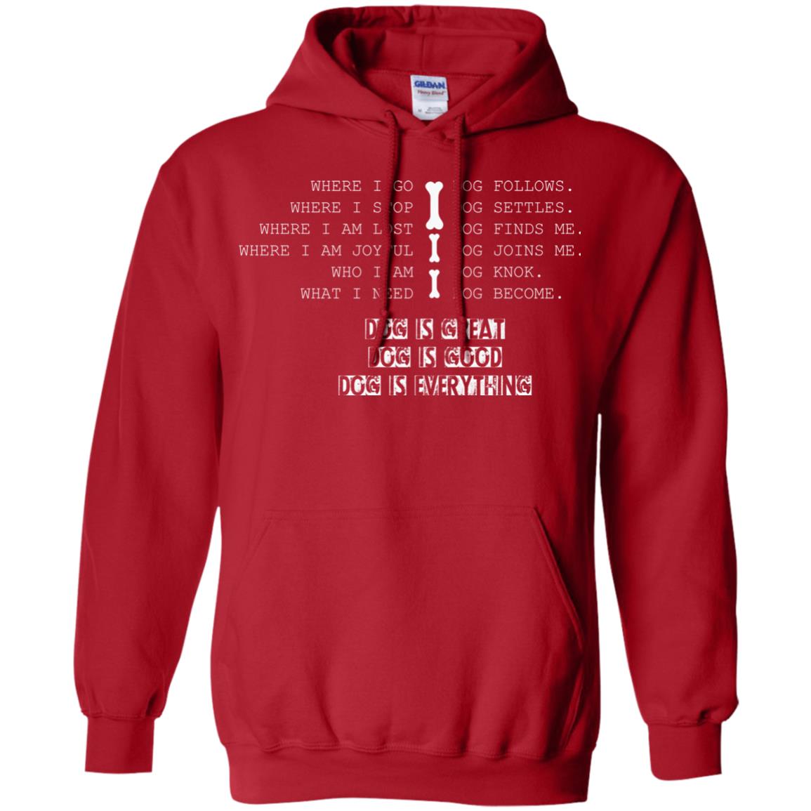Dog Lover T-shirt Where I Go Dog Follows Red