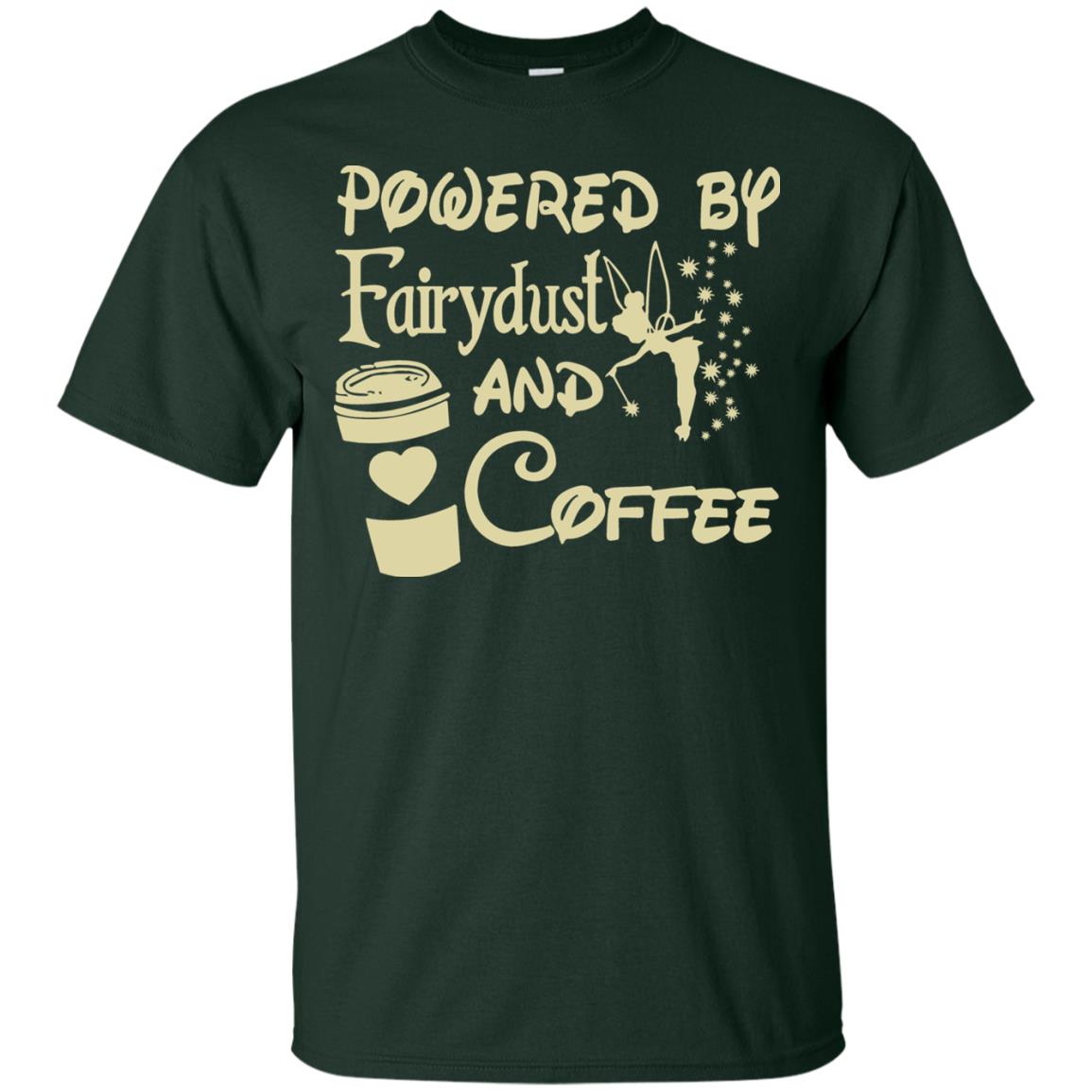 Powered By Fairydust And Coffee Shirt Forest