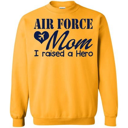 Air Force Mom T-shirt I Raise A Hero Gold