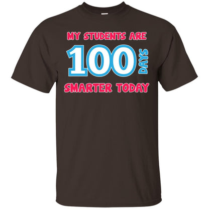 My Students Are 100 Days Smarter Today Students Teachers T-shirt Dark Chocolate