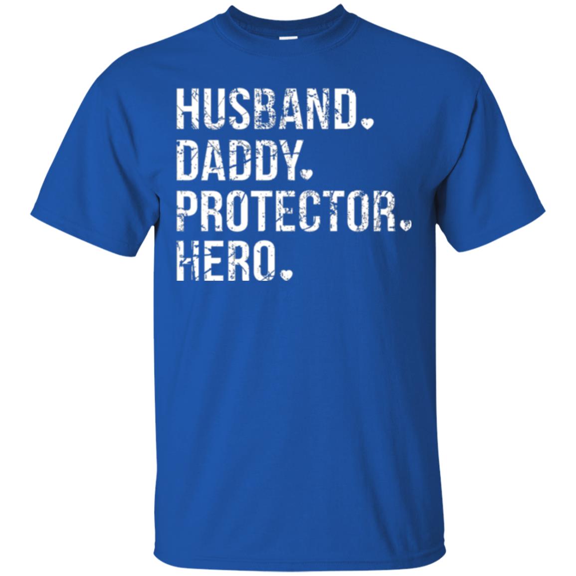 Husband Daddy Protector Hero T-shirt Royal