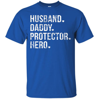 Husband Daddy Protector Hero T-shirt Royal