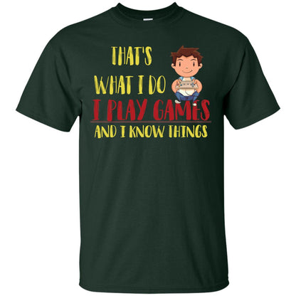 That's What I Do I Play Games And I Know Things Gaming Lovers Shirt Forest