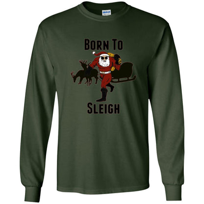 Christmas T-shirt Born To Sleigh T-shirt Forest Green