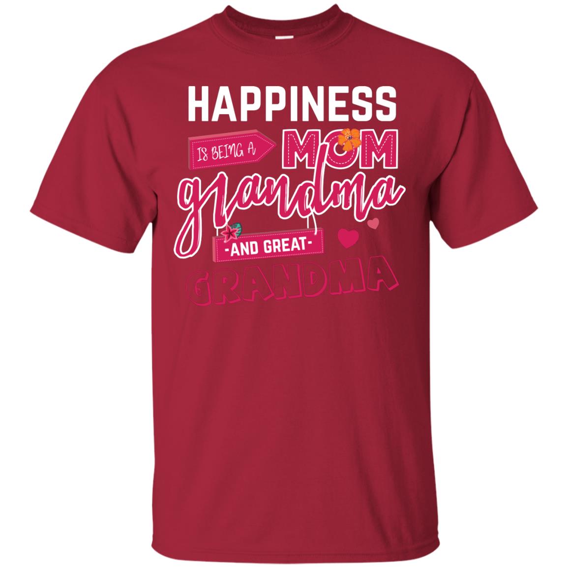 Happiness Is Being A Mom A Grandma And Great Grandma Shirt Cardinal