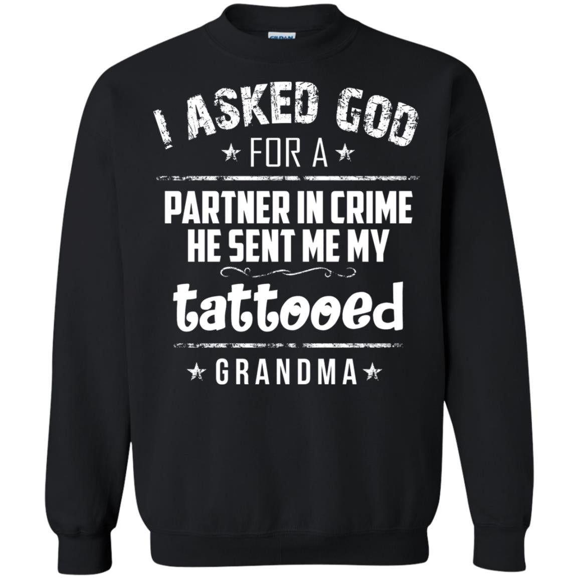 He Sent Me My Tattooed Grandma Mama Shirt