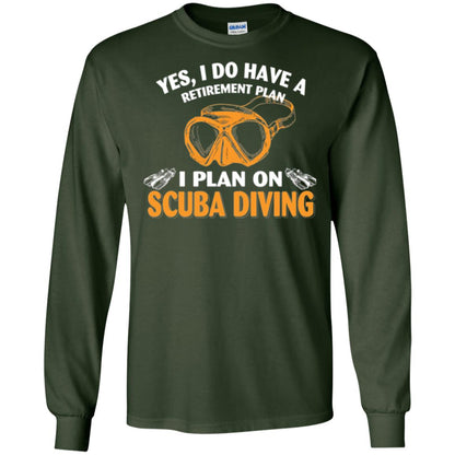 Scuba Diving T-shirt My Retirement Plan I Plan On Scuba Diving Forest Green