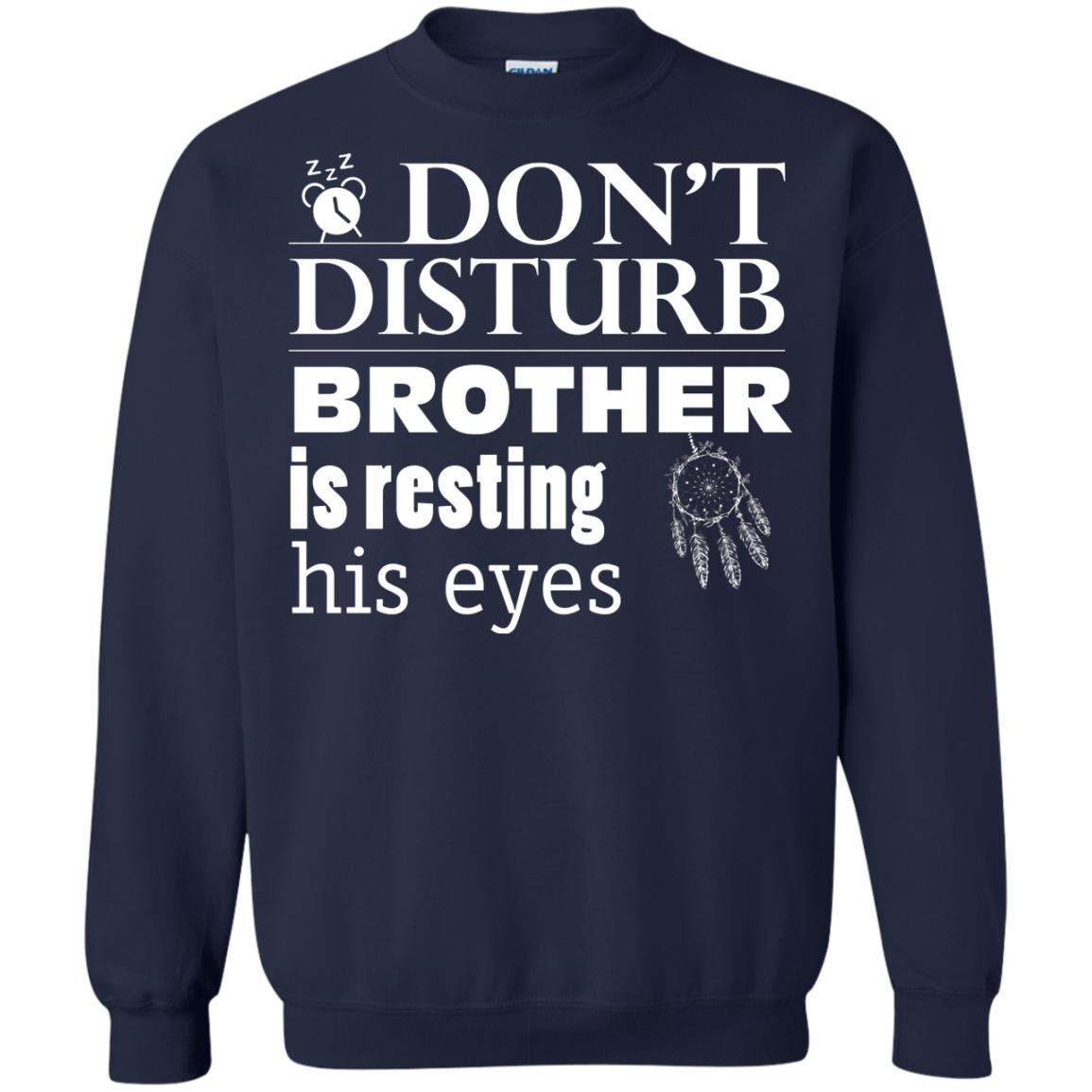 Don't Disturb Brother Is Resting His Eyes Funny Brother Shirt Navy