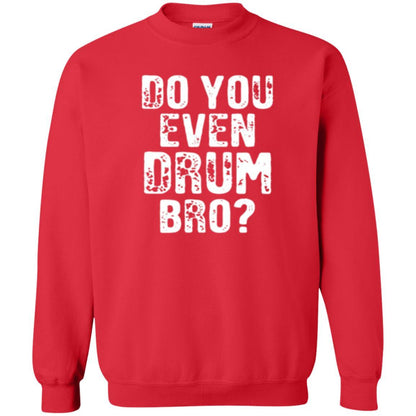 Drummer T-shirt Do You Even Drum Bro Red