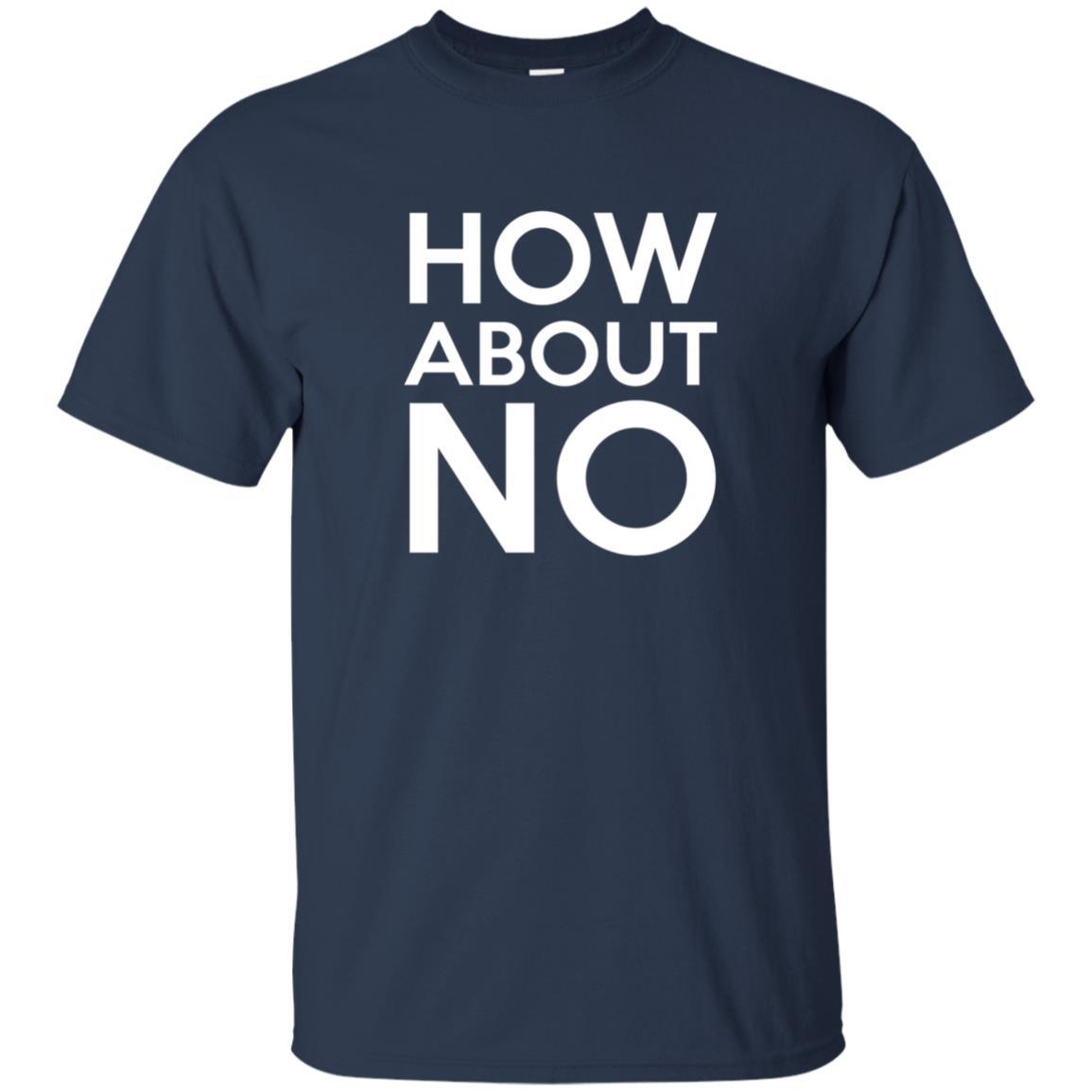 How About No T-shirt Navy