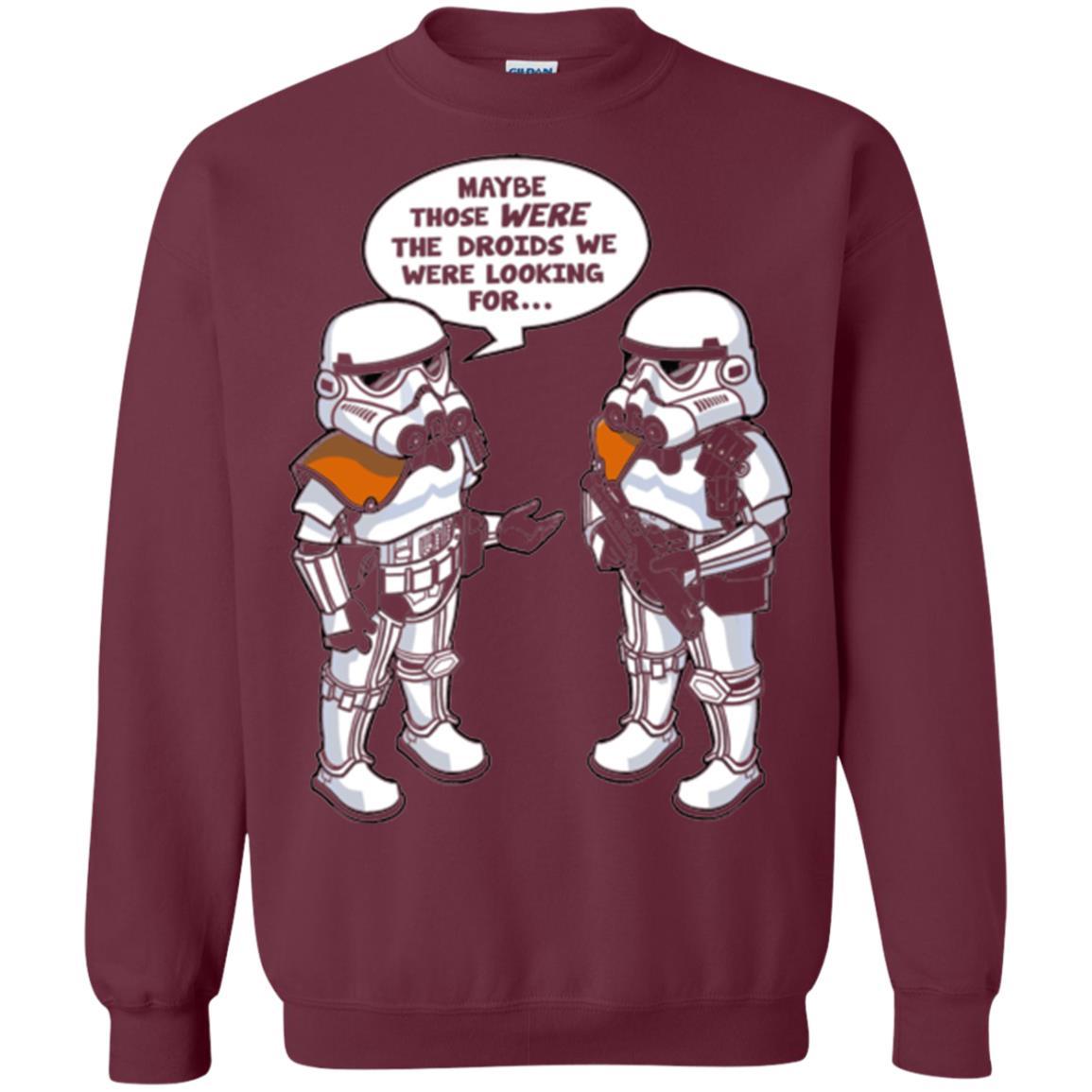 Stormtroopers T-Shirt Maybe Those Were The Droids We Were Looking For Maroon