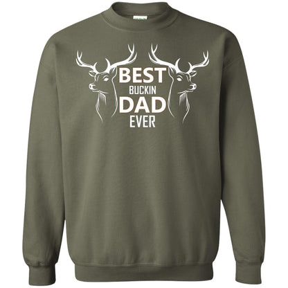 Best Buckin_ Dad Ever Daddy Shirt For Father_s Day Military Green