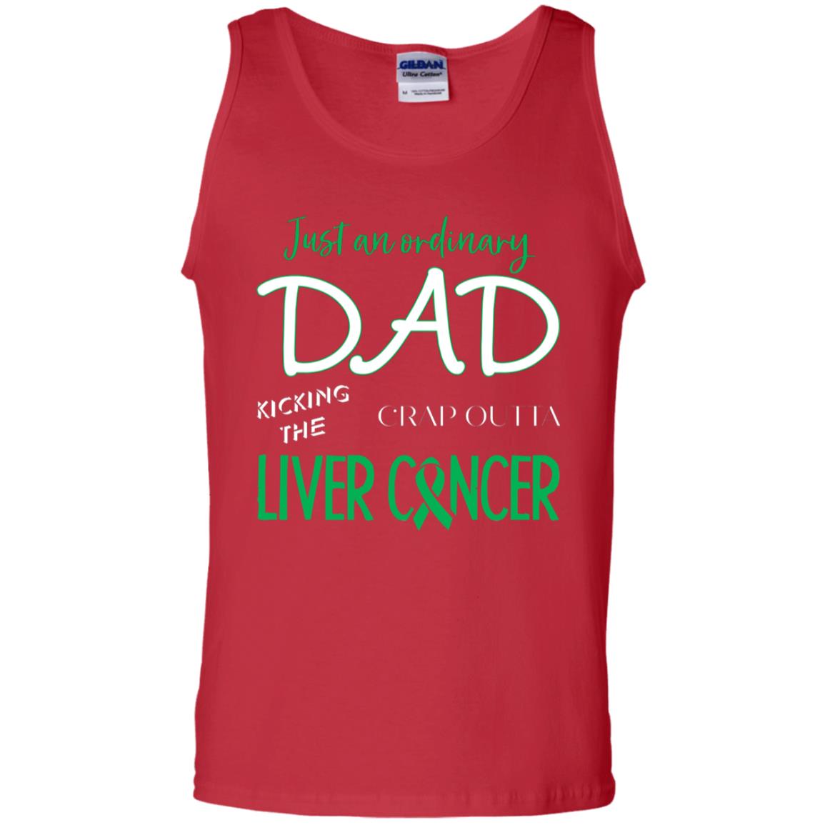 Just An Ordinary Dad Kicking The Crap Outta Liver Cancer Shirt Red