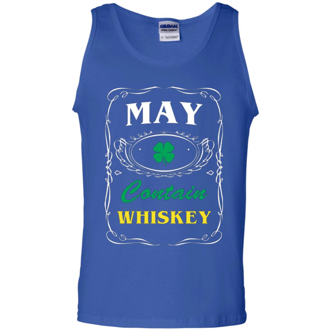 Saint Patrick's Day T-shirt May Contain Whiskey Royal